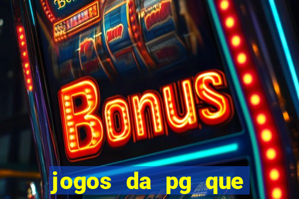 jogos da pg que estao pagando